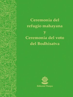 cover image of Ceremonia del refugio mahayana y Ceremonia del voto del Bodhisatva